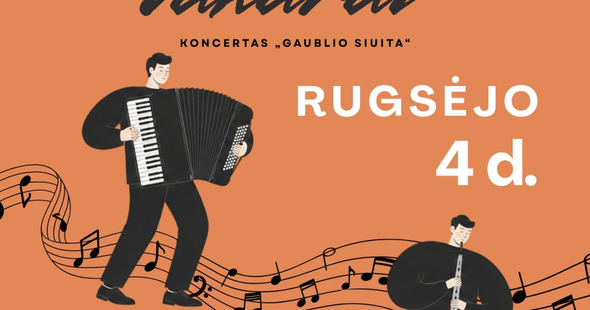 Klasikinės muzikos vakarai „Gaublio siuita“